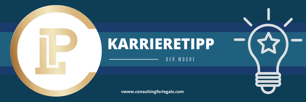 Unsere Top Tipps für die juristische Karriere
